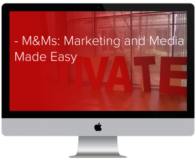 M&Ms- Marketing and Media Made Easy